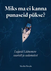 Miks ma ei kanna punaseid pükse?