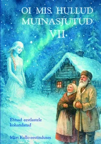 Oi mis hullud muinasjutud