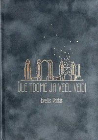 Üle Toome ja veel veidi