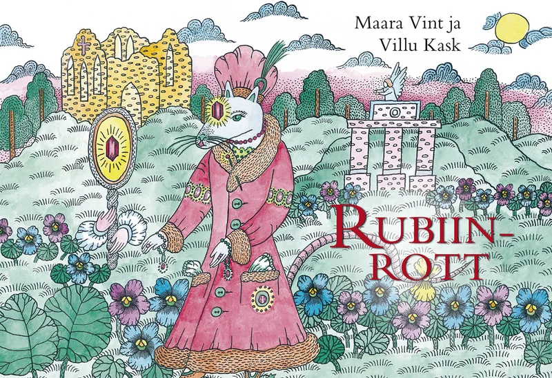 Rubiinrott - Villu Kask (Emakeele Sihtasutus, 2025). Roosakas-lillas toonides akvarellilaadne illustratsioon, kus elegantses rõivas rott seisab õitsvas aias lillede ja põõsaste keskel.