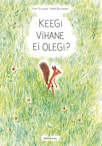 Keegi vihane ei olegi?