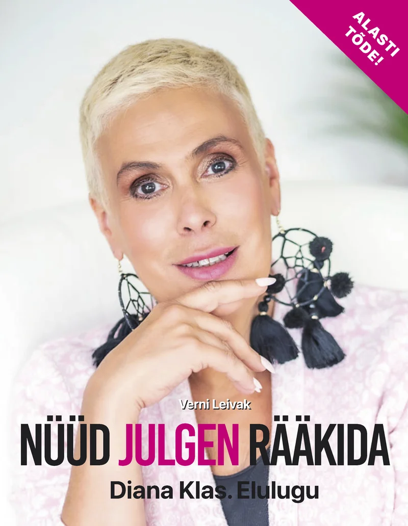 Nüüd julgen rääkida - Verni Leivak (2025). Heleroosil taustal poseerib lühikeste valgete juustega naine elegantses riietuses, hoides käes lillasid tuttkõrvarõngaid. Kaanekujundus on hele ja õhuline, domineerivad roosa ja valge toon.