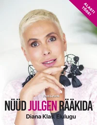 Nüüd julgen rääkida
