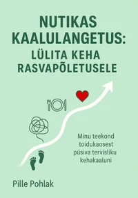 Nutikas kaalulangetus: lülita keha rasvapõletusele