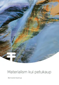 Miks materialism on petukaup