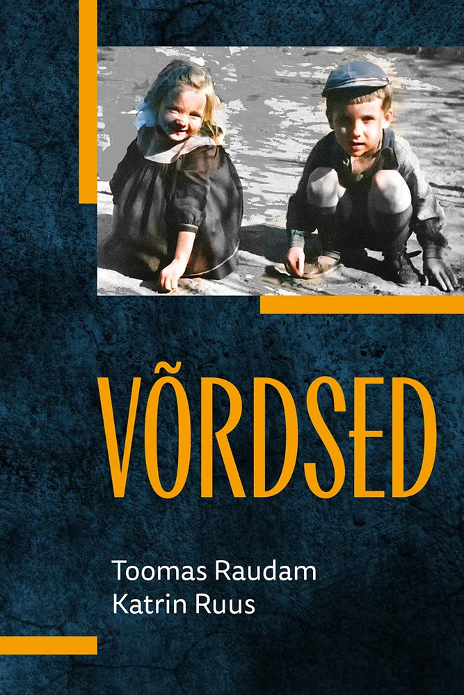 Võrdsed - Toomas Raudam, Katrin Ruus (Emakeele Sihtasutus, 2025). Tumeroheline-sinise tekstuuriga taustal on mustvalgeks muudetud vana foto kahest lapsest, tüdrukust ja poisist, kes istuvad koos väljas. Pealkiri on esile tõstetud ereda kollase värviga.