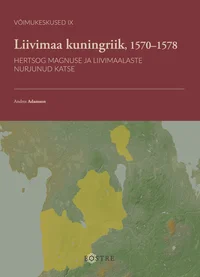 Liivimaa kuningriik, 1570–1578