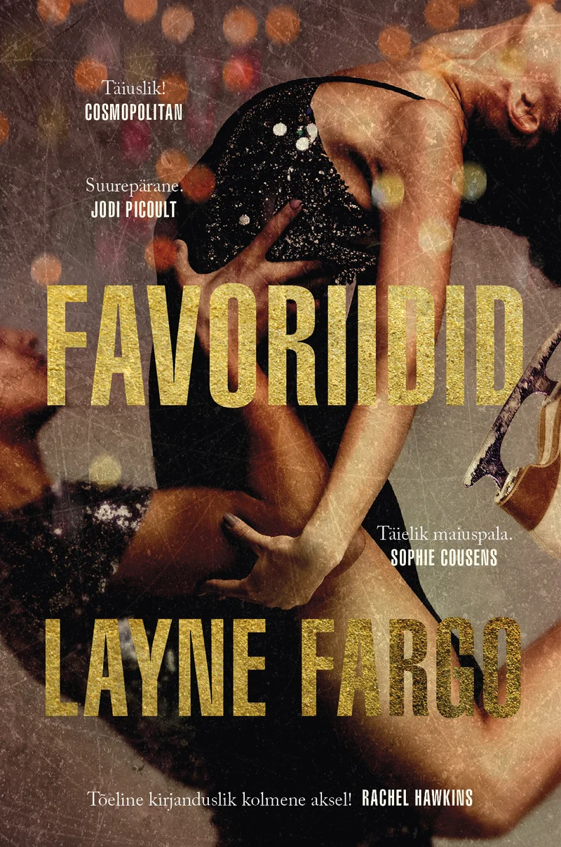 Favoriidid - Layne Fargo (Rahva Raamat, 2026). Tumedal taustal kujutatud kaks naisefiguuri tantsimas või võideldes, kuldse ja roosa tooniga dramatiseeritud valgustusega. Kaanekujundus on pingestatud ja teatraalne, vihjates rivaalitsemisele.