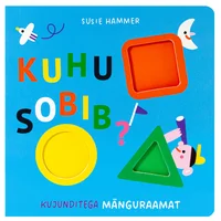 Kuhu sobib?