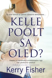 Kelle poolt sa oled?
