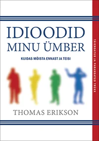 Idioodid minu ümber
