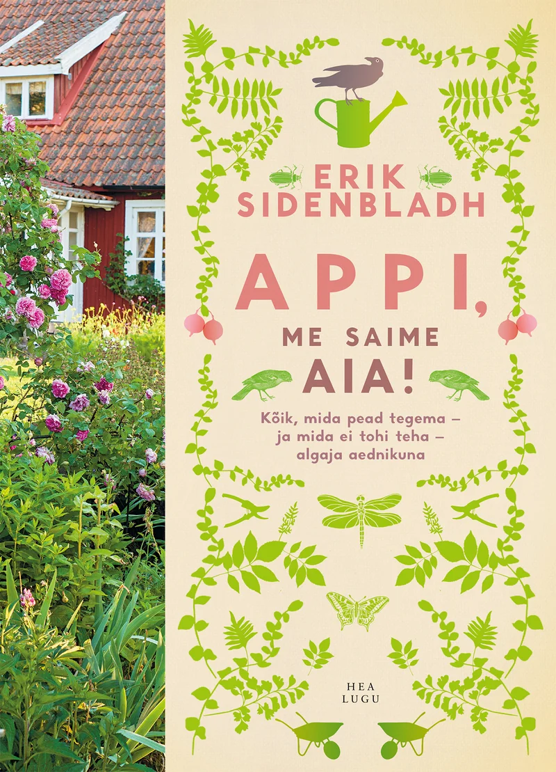 Rohelise taimestiku ja lillede taustal paikneb punane Skandinaavia stiilis maja, esiplaanil lopsakas aed. Kaanekujundus on rõõmsameelne ja sooja värvigammaga, sisaldades väikseid illustratsioone aiandusvahenditest, näiteks kastekannust.