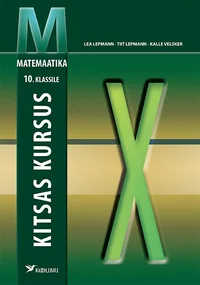 Matemaatika kitsas kursus 10