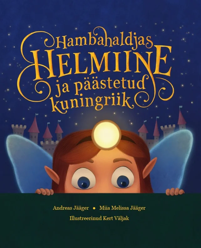 Hambahaldjas Helmiine ja päästetud kuningriik - Andreas Jääger, Miia Melissa Jääger (Alo, 2026). Tumeda öötaeva taustal paistab suur täiskuu, mille ees on kujutatud suur-silmaline, üllatunud näoilmega väike haldjas rohelistes riietes. Illustratsioon on pehmes, soojades toonides ja lastesõbralikus digitaalses stiilis.