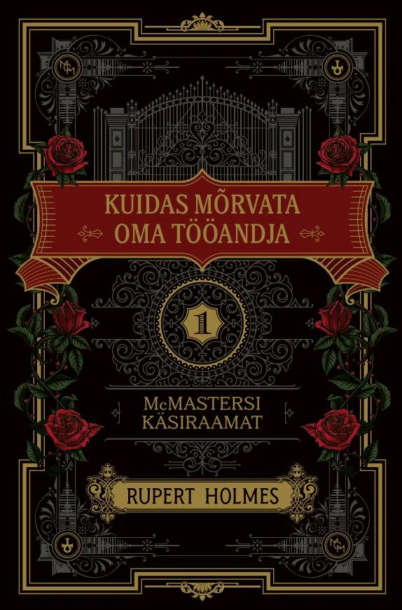 Tume, elegantne kaanekujundus mustal taustal kuldse ornamentika ja dekoratiivse raamistusega. Punased roosid ja väravate siluett loovad salapärase, gotikliku õhkkonna.