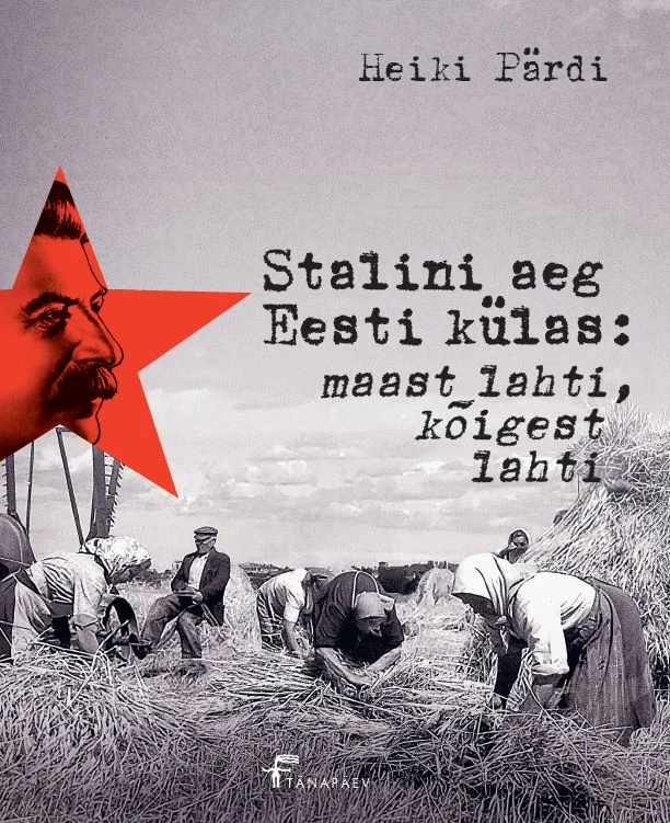 Mustvalgel fotol töötavad inimesed põllul viljapeksu ajal, taustal on punane nõukogulik täht ja Stalini siluett. Kollaaž ühendab ajaloolise dokumentaalfoto ja nõukogude sümboolika.