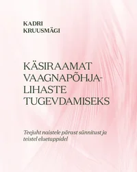 Käsiraamat vaagnapõhjalihaste tugevdamiseks