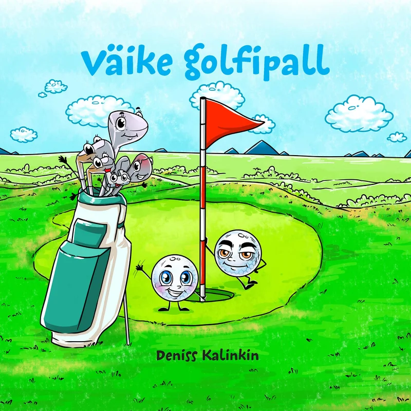 Väike golfipall - Deniss Kalinkin (EKE, 2022). Lapsesõbralikus joonisfilmi stiilis illustratsioon, kus kaks naeratavat golfipalli seisavad rohelisel muruväljal golfikoti ja punase lipuga augu kõrval.