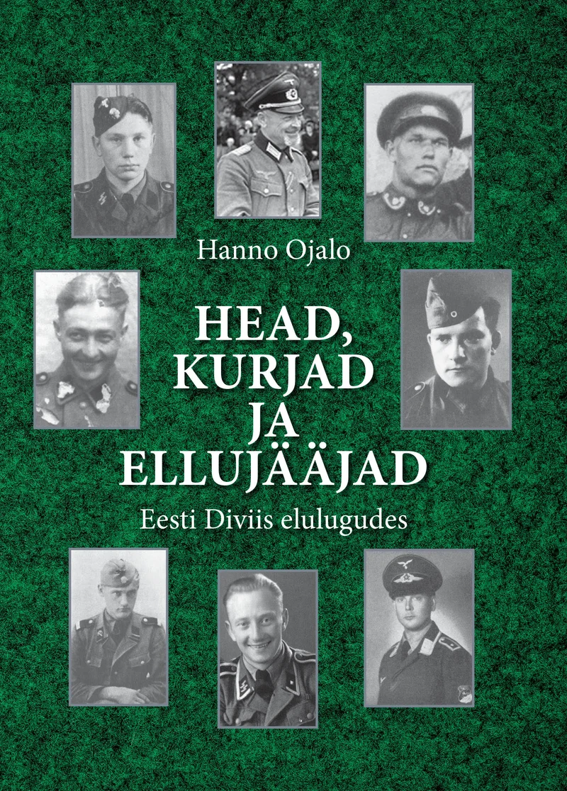 Head, halvad ja ellujääjad - Hanno Ojalo (Ammukaar, 2026). Tumeroheline kaas, millel on seitse mustvalget portreefotot sõduritest mundrites, paigutatud ringikujuliselt. Fotod on vintage-stiilis ja kujutavad erinevaid mehi, tõenäoliselt Teise maailmasõja aegses Eesti sõjaväevormes.