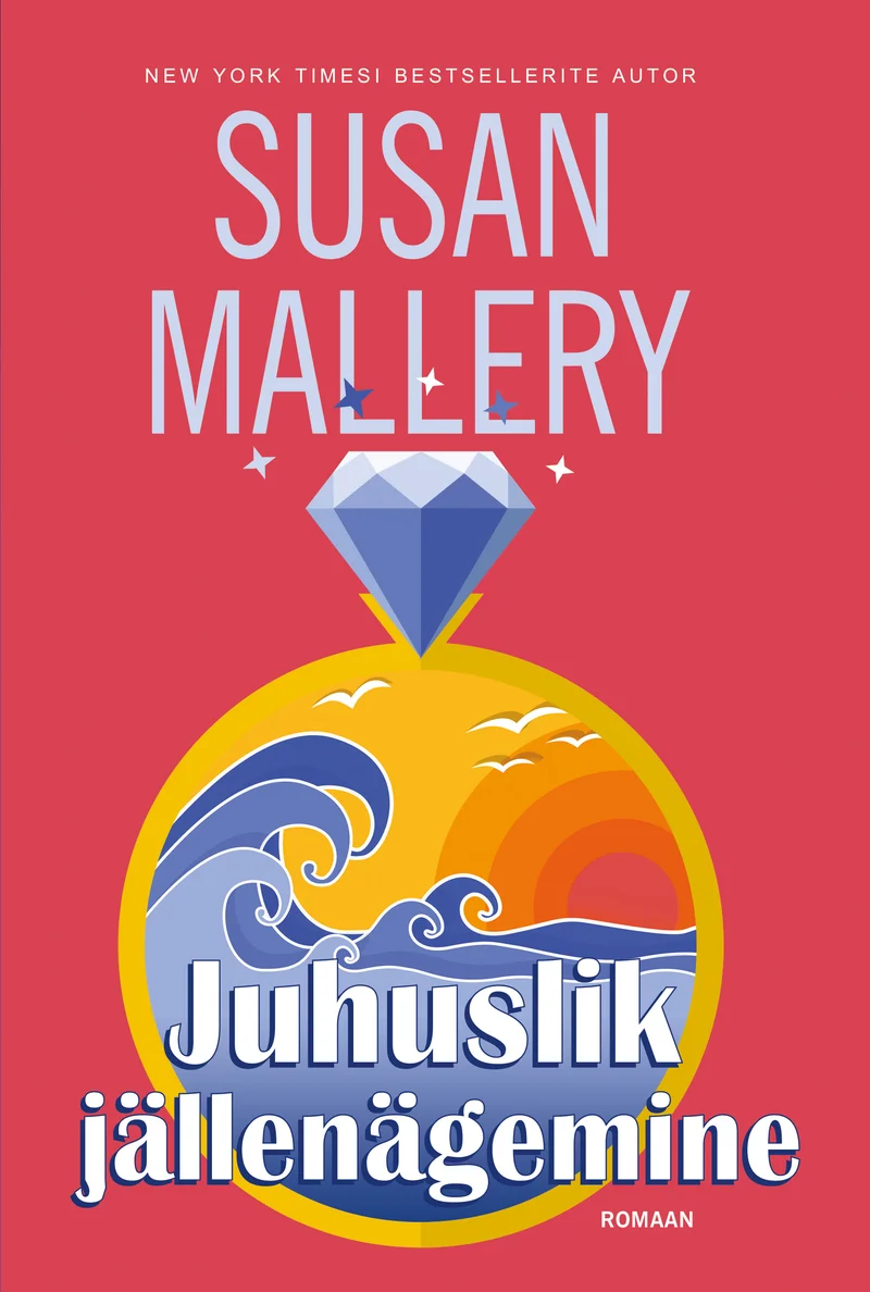 Juhuslik jällenägemine - Susan Mallery (Ersen, 2026). Roosakal taustal on illustreeritud lained, päikeseloojang oranžide ja kollaste toonidega ning ülaosas särav teemant. Kujundus on rõõmsavärviline ja romantiline, kerge ja mängulise joonistusstiilina.