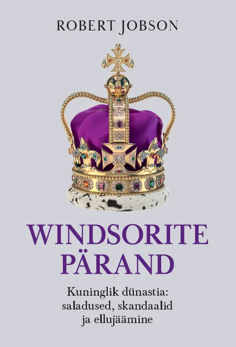 Windsorite pärand - Robert Jobson (Sinisukk, 2026). Lilla ja kuldne kuninglik kroon särab tumesinisel taustal, kroon on kaunistatud kalliskivide ja ristiga tipus.