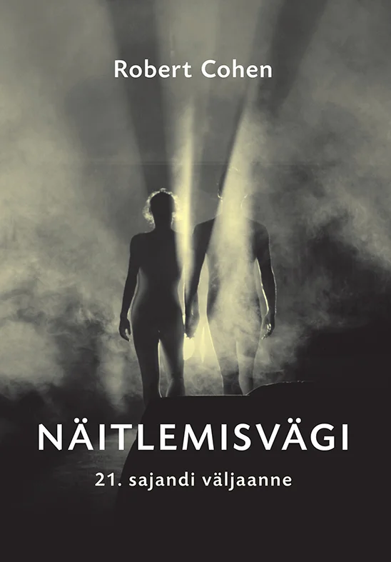 Näitlemisvägi - Robert Cohen (2026). Tumedal taustal seisavad kaks inimfiguuri, keda valgustab intensiivne valguskiir ülevalt. Minimalistlik ja dramaatiline kujundus loob teatrile omase valgus-varju kontrasti.