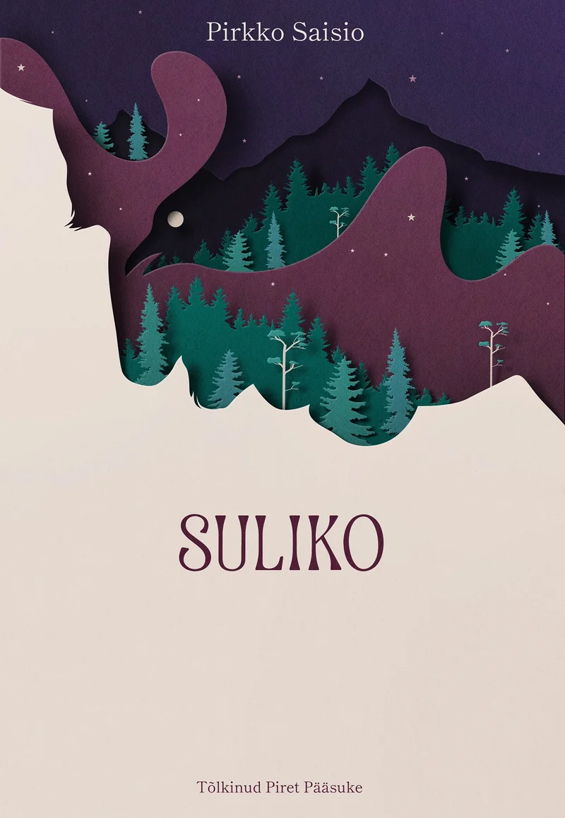 Suliko - Pirkko Saisio (Postimehe kirjastus, 2026). Paberkunsti stiilis kihiline illustratsioon, kus heledal taustal kerkib esile tumesinine öine metsamaastik kuuskedega ja lilla-roosa tähistaevas. Siluetid loovad sügavuse ja müstilise atmosfääri.