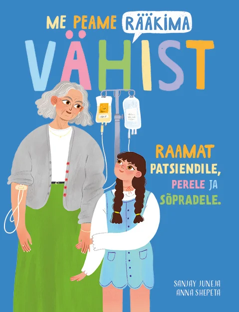 Me peame rääkima vähist - Sanjay Juneja (2026). Sooja ja lootusrikka õhkkonnaga illustratsioon, millel on kujutatud eakas naine koos IV-tilgutiga ja väike tüdruk, kes teda hellalt embab. Kaanekujundus kasutab pastelset värvipaletti ning pehmet joonistusstiilit.