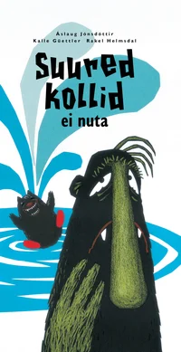 Suured kollid ei nuta