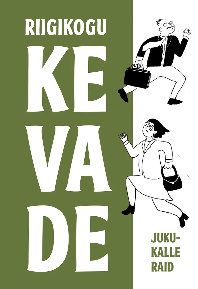Riigikogu kevade - Juku-Kalle Raid (Juku-Kalle Raid, 2026). Minimalistlik joonistused kahest liikuvas poosis äriinimesest — üks meessoost portfelliga ülaosas ja üks naissoost käekotiga alaosas — oliivroheline taust valge tekstiga keskel.