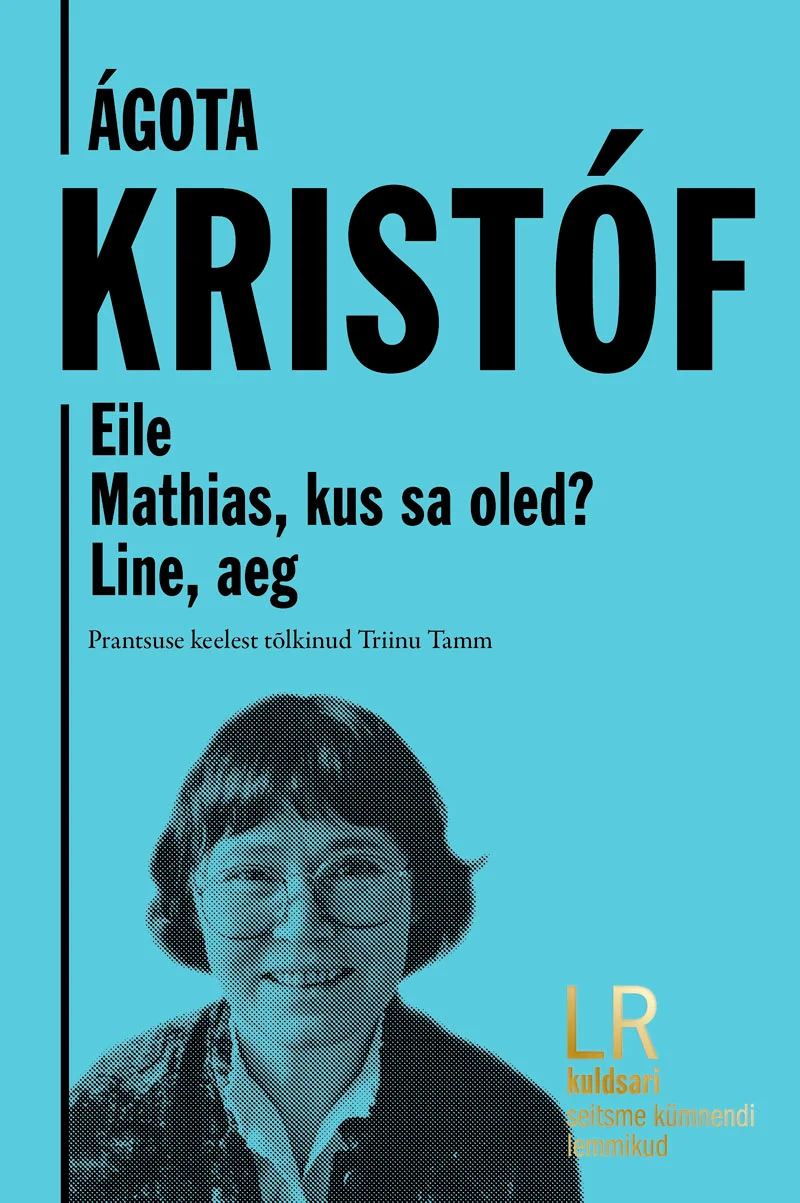 Ágota Kristóf - Agota Kristof (Kultuurileht, 2026). Tumesinisel taustal autori must-valge portreefoto, kus naine kannab prille ja lühikesi juukseid. Kaanekujundus on minimalistlik ja range, tekst on paigutatud foto kõrvale valgete tähtedega.