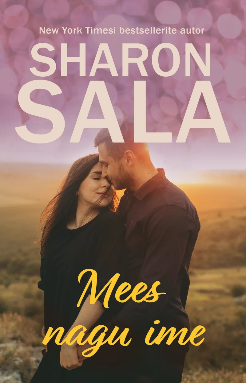 Mees nagu ime - Sharon Sala (Ersen, 2026). Romantiline foto, millel kaks inimest — naine ja mees — seisavad üksteise lähedal ja vaatavad teineteisele otsa loodusmaastiku taustal. Soojad kuldsed toonid ja udune taust loovad sentimentaalse, romantilise meeleolu.