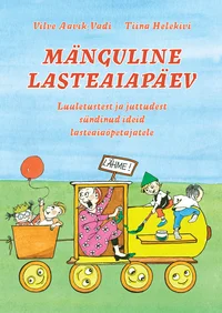 Mänguline lasteaiapäev