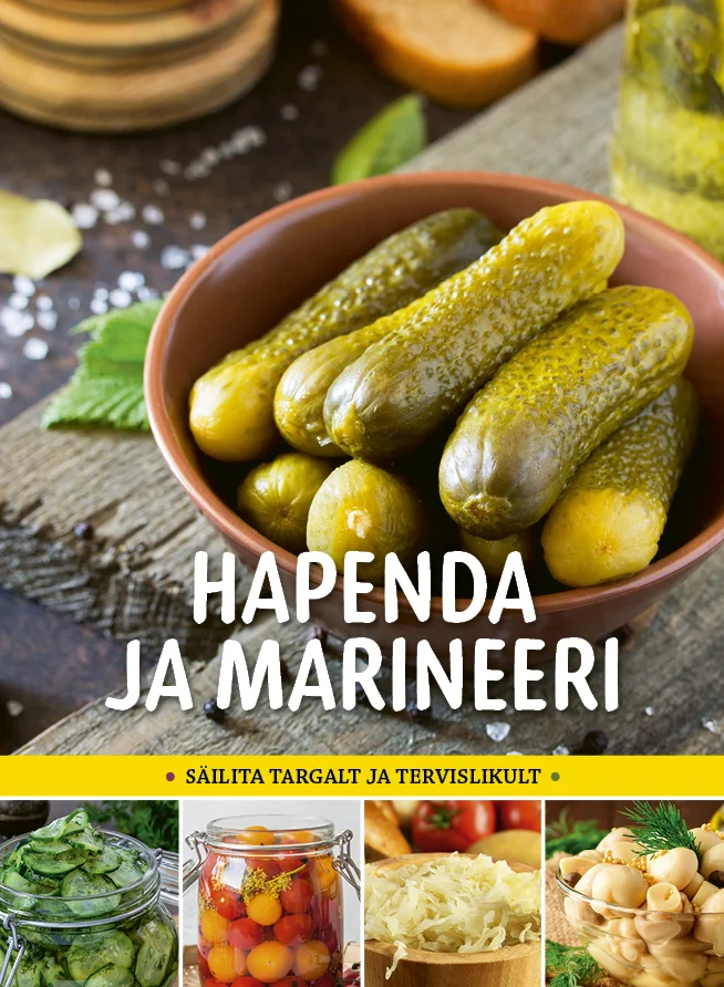 Hapenda ja marineeri - Margit Aedla (Ühinenud Ajakirjad, 2026). Fotokollaaž, mille keskmes on pruunis kausis hapukurgid ja oliivid; taustal ning nurkades näha spinatit, kurgipurki ja kikerherneid. Soojad pruunid ja rohelised toonid loovad koduse, toidu-ajakirja stiilis ilme.