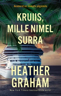Kruiis, mille nimel surra - Heather Graham (2026). Kaanel domineerib suur valge kruiisilaev sinise mere taustal, esiplaanil on troopilised palmilehed. Kujundus kasutab sooje lõuna-toone — türkiissinist vett, rohelust ja kuldset valgust — luues eksootilist, kuid pingelise alatooniga atmosfääri.