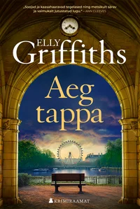 Aeg tappa - Elly Griffiths (2026). Gootilik kivikaarvärav avab vaate pargialleel asuvale pingile ja kaugemal paistavale panoraamrattale, meeleolu on hämar ja salapärane. Kaanekujundus kasutab sooje pruunikaskollaseid toone, luues nostalgilise ja kerge õudusõhkkonnaga atmosfääri.