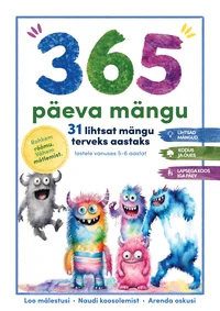 365 päeva mängu 31 lihtsat mängu terveks aastaks - Janeli Toomas (2026). Akvarellistiilis illustratsioon mitmevärvilistest sõbralikest koletistest (roheline, sinine, lilla, oranž), kes on erinevas suuruses ja kujuga. Taust on hele ja rõõmsameelne, kaanel domineerivad erksat tooni tähised ja ikoonid.