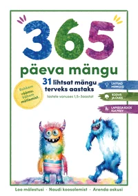 365 päeva mängu 31 lihtsat mängu terveks aastaks - Janeli Toomas (2026). Heleda, värvilise taustaga kaanekujundus, millel on kaks lõbusat ja sõbralikku koletiskaraktert – üks roheline ja üks sinine – mitmesuguste eredate värvide ja mängulise šriftiga.