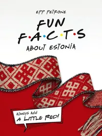 Fun facts about Estonia