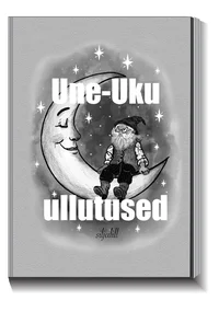 Une-Uku ullutused