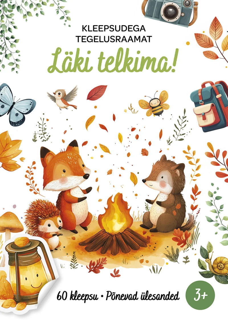 Kleepsudega tegelusraamat - Maria Sara Mabilia (2026). Sooja akvarellistiiliga illustratsioon, millel rebane, karu ja siil istuvad koos lõkkepõleng ümber sügisvärvilises metsas. Kaant kaunistavad lehed, liblikas, kaamera ja seljakott.