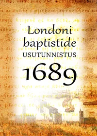 Londoni Baptistide usutunnistus 1689