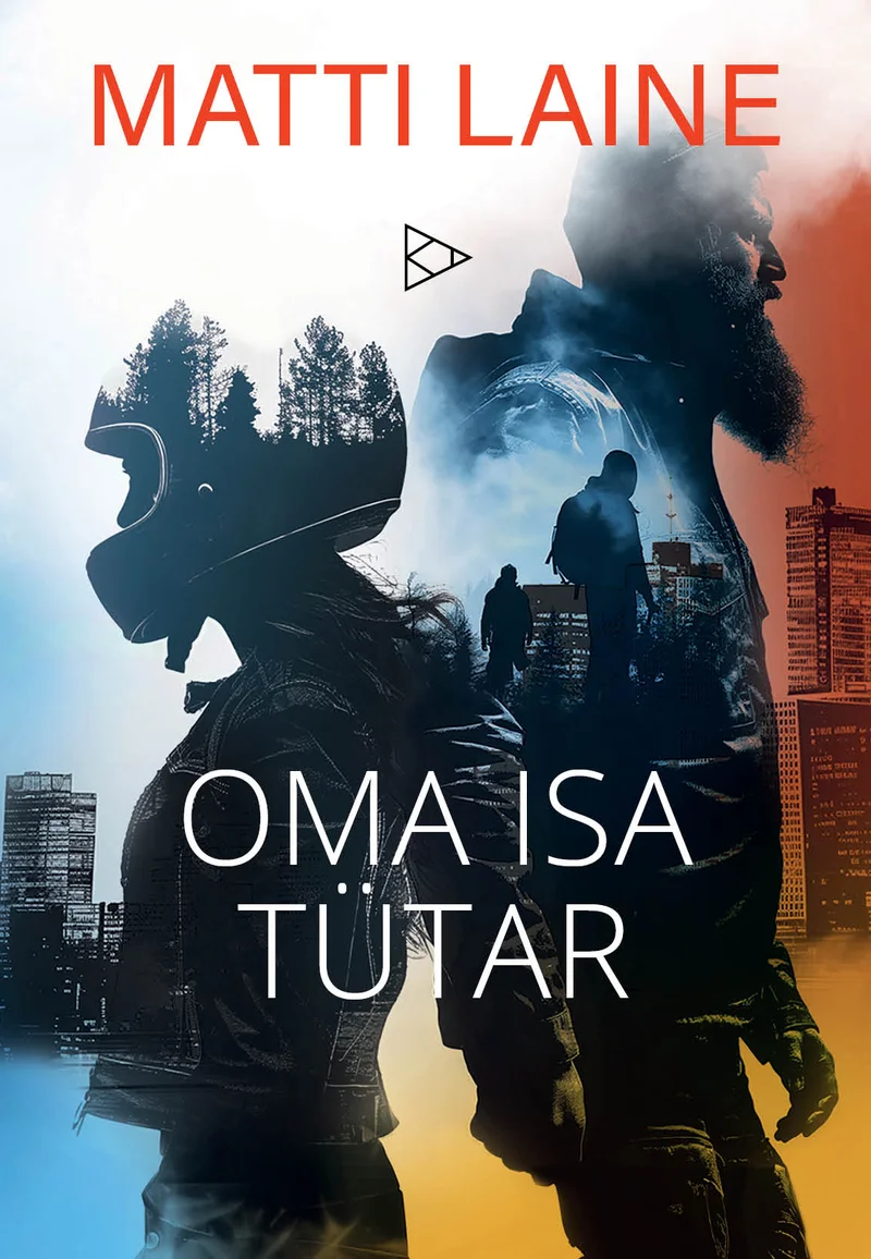 Oma isa tütar - Matti Laine (Rahva Raamat). Kahekordne eksponeeritud foto, kus on näha mootorratturile viitav kiiver ja kauguses linnasiluett, taustal männimets. Kaane alumises osas on soojad kollased ja sinised toonid, ülaosas tumedamad varjud.
