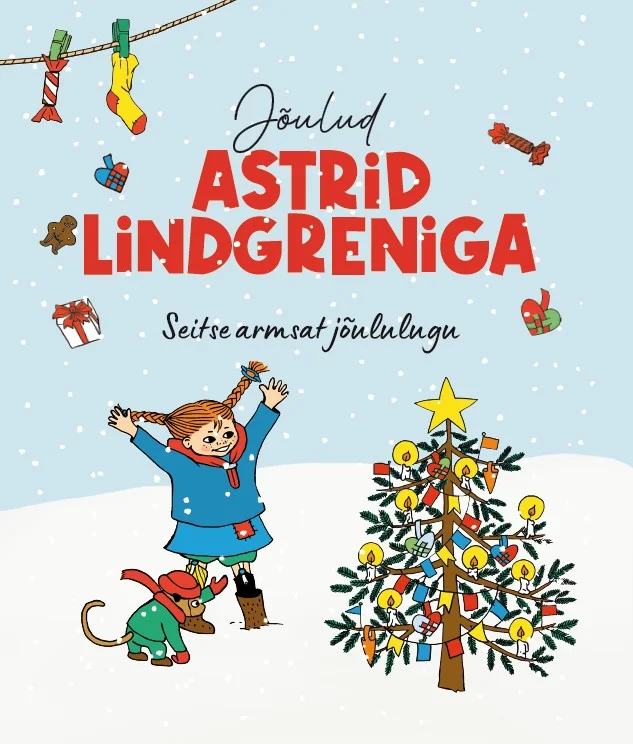 Jõulud Astrid Lindgreniga - Astrid Lindgren (Sinisukk, 2026). Lumivalge taustal tantsib rõõmsalt punaste juustega tüdruk (Pipi Pikksukk) ehtitud jõulupuu kõrval, üleval on rippumas värvilised sokid ja tähed.