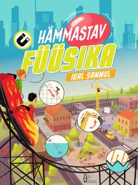 Hämmastav füüsika igal sammul