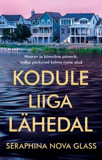 Kodule liiga lähedal