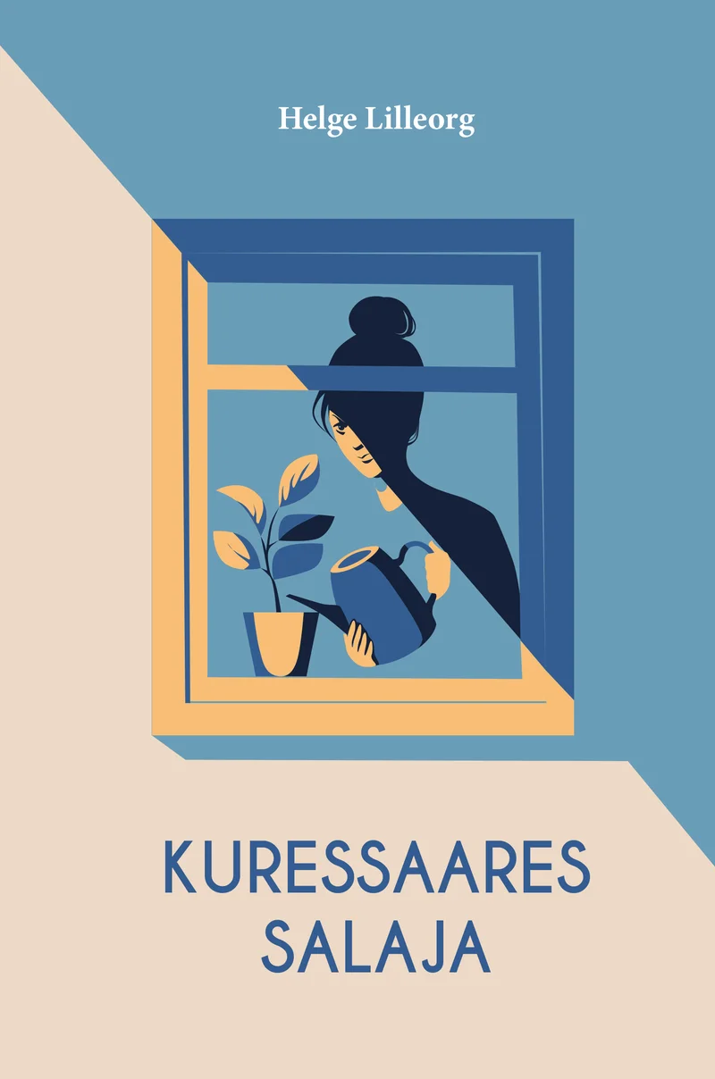 Kuressaares salaja - Helge Lilleorg (Argo, 2026). Minimalistlikus geomeetrilises stiilis illustratsioon, kus sinise akna taga seisab naise siluett koos toataimega. Kahvatusinise ja beeži taustaga kaanekujundus loob salapärase ja atmosfääririkka meeleolu.