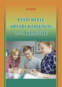 Eesti keele õpiabi harjutusi 7