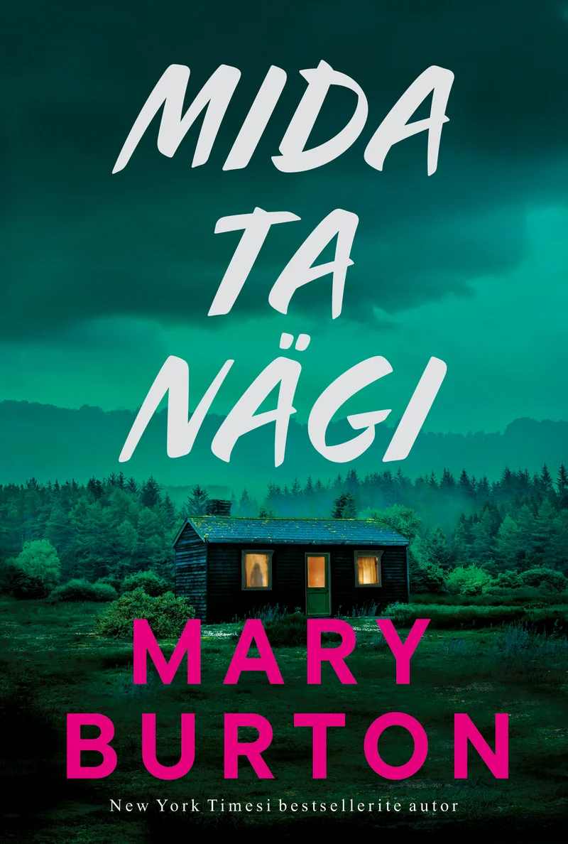 Mida ta nägi - Mary Burton (Ersen, 2026). Õudne ja hämar kaanekujundus, kus tumerohelisel taustal paistavad salapärased metsad ja üksik vähevalgustatud maja. Atmosfäär on pingeline ja umbne, sobitudes psühholoogilise thrilleri žanriga.
