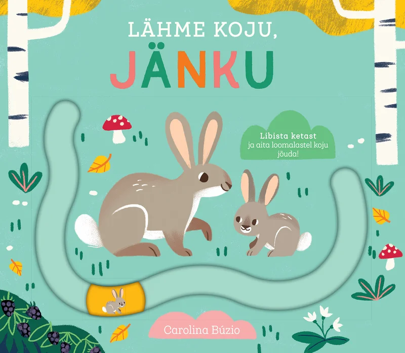 Lähme koju, jänku - Carolina Buzio (Rahva Raamat, 2026). Rohelisel taustal kujutatud kaks armsalt illustreeritud jänest – suur ja väike – lookleva rajaga ümbritsetud, taustal on puud, lilled ja seened.